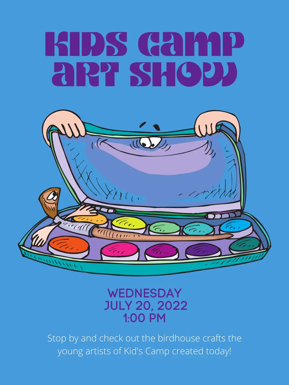 Illustrated poster for a kids' camp art show, featuring a paint palette, paintbrush, and birdhouse craft invitation.