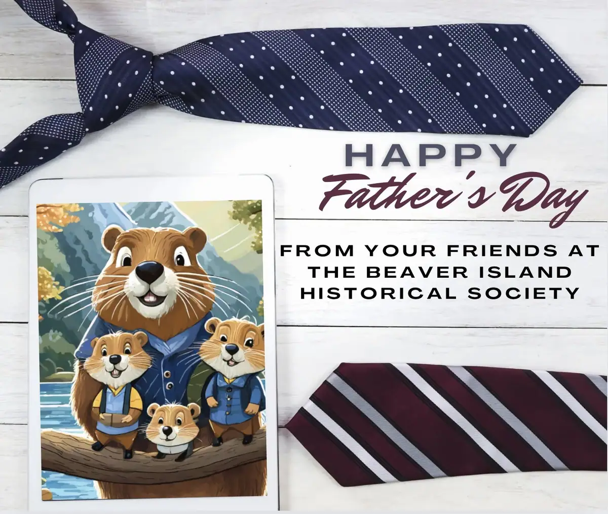 Father's Day greeting graphic with two neckties and an illustration of four beaver-like characters.