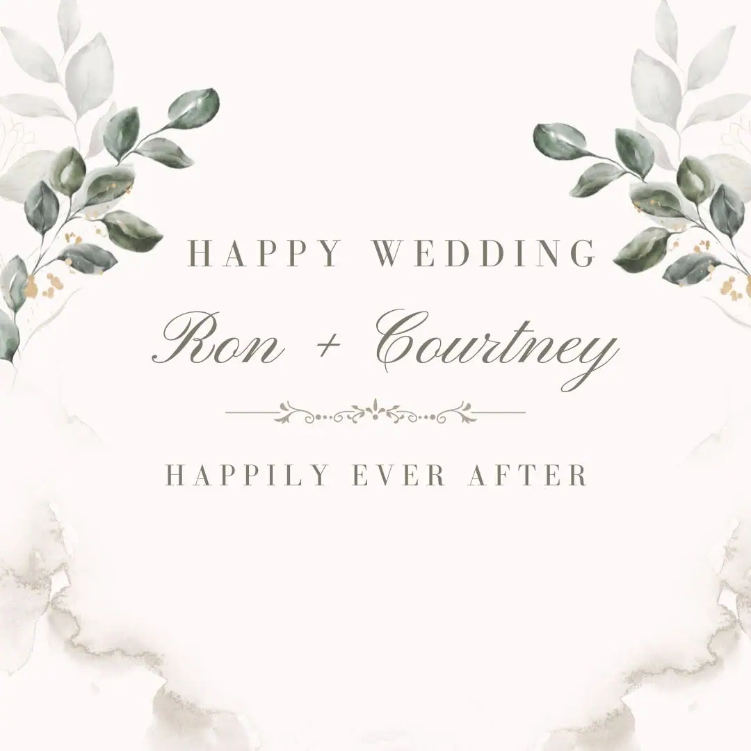 Wedding greeting graphic with floral borders, the names Ron and Courtney, and a wish for happily ever after.